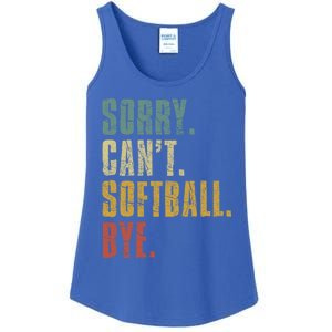 Softball Great Gift For N Sorry Cant Softball Bye Funny Gift Ladies Essential Tank