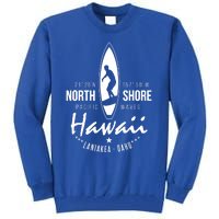 Surfer Gift Hawaii North Shore Laniakea Beach Oahu Tall Sweatshirt