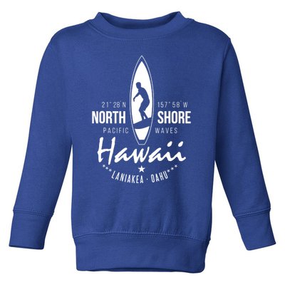 Surfer Gift Hawaii North Shore Laniakea Beach Oahu Toddler Sweatshirt