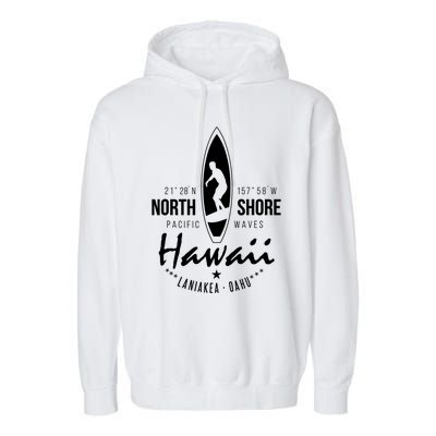 Surfer Gift Hawaii North Shore Laniakea Beach Oahu Garment-Dyed Fleece Hoodie