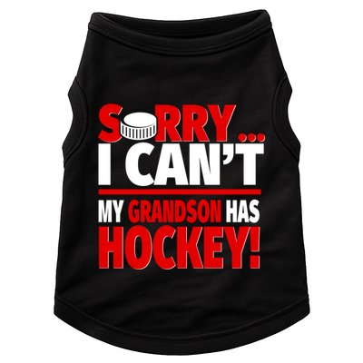 Sorry Grandson Has Hockey Hockey Grandma Or Grandpa Gift Doggie Tank
