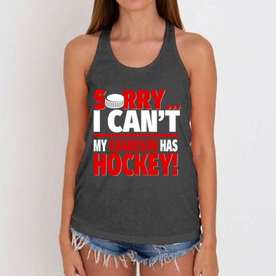 Sorry Grandson Has Hockey Hockey Grandma Or Grandpa Gift Women's Knotted Racerback Tank