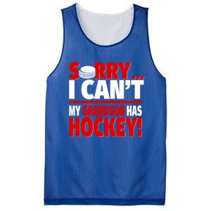 Sorry Grandson Has Hockey Hockey Grandma Or Grandpa Gift Mesh Reversible Basketball Jersey Tank