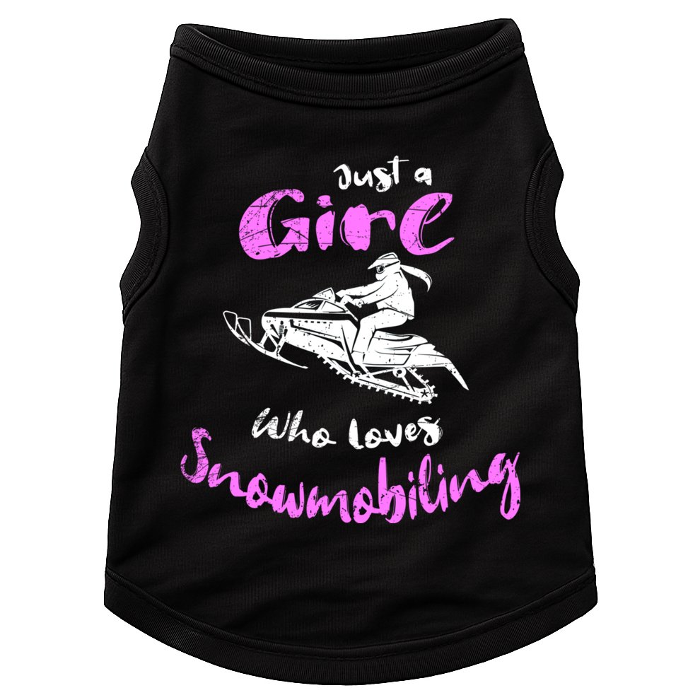 Snowmobile Girl Hoodie I Just A Girl Who Loves Snowmobiling Doggie Tank