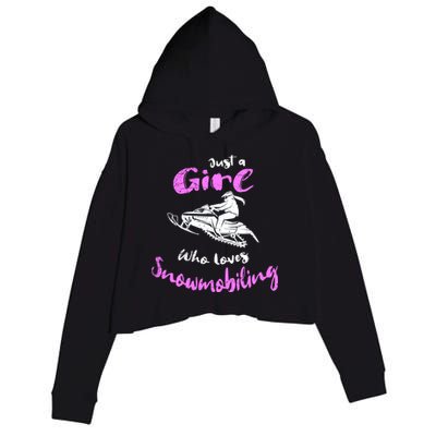 Snowmobile Girl Hoodie I Just A Girl Who Loves Snowmobiling Crop Fleece Hoodie