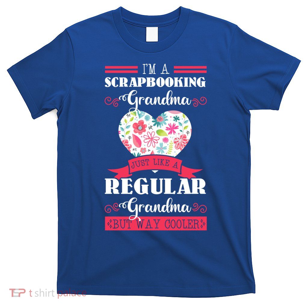 Scrapbooking Grandma Hobbyist Artists Grandparents' Day Gift T-Shirt