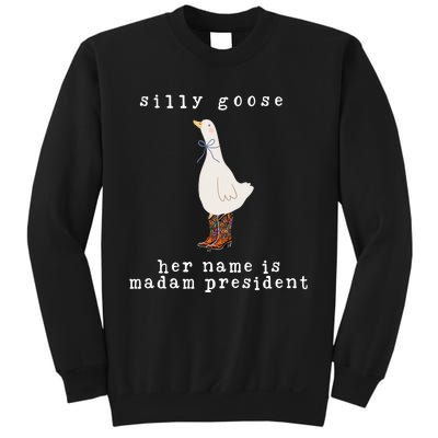 Silly Goose Her Name Is Madam President Sweatshirt