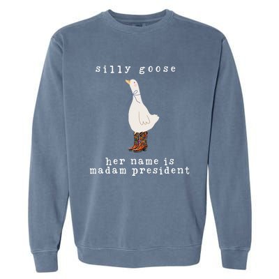 Silly Goose Her Name Is Madam President Garment-Dyed Sweatshirt