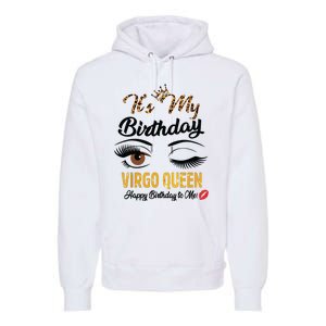 September Girl Its My Birthday Virgo Queen Bday Premium Hoodie