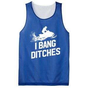 Snowmobile Gift I Bang Ditches Snowmobiling Gift Mesh Reversible Basketball Jersey Tank