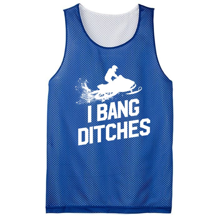 Snowmobile Gift I Bang Ditches Snowmobiling Gift Mesh Reversible Basketball Jersey Tank