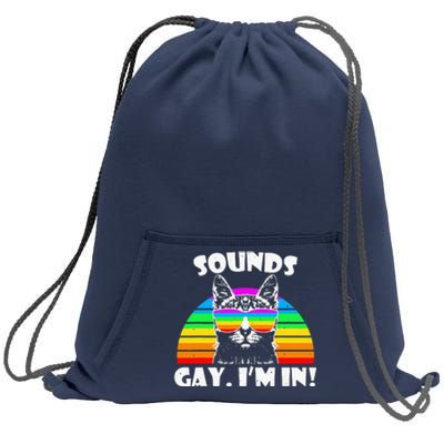 Sounds Gay I'm In Rainbow Cat Pride Retro Sweatshirt Cinch Pack Bag