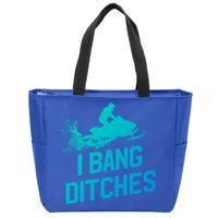 Snowmobile Gift I Bang Ditches Snowmobiling Gift Zip Tote Bag