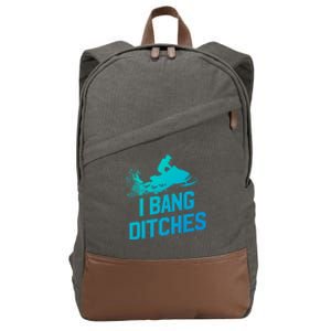 Snowmobile Gift I Bang Ditches Snowmobiling Gift Cotton Canvas Backpack