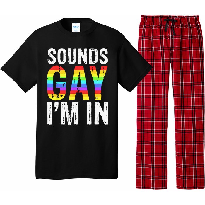 Sounds Gay I'm In LGBT Pride Gifts Pajama Set