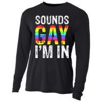 Sounds Gay I'm In LGBT Pride Gifts Cooling Performance Long Sleeve Crew