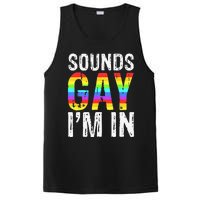 Sounds Gay I'm In LGBT Pride Gifts PosiCharge Competitor Tank