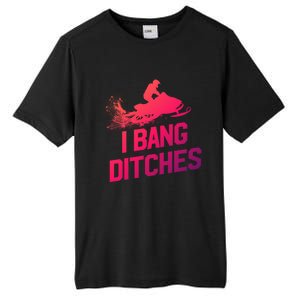 Snowmobile Gift I Bang Ditches Snowmobiling Gift Tall Fusion ChromaSoft Performance T-Shirt