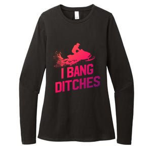 Snowmobile Gift I Bang Ditches Snowmobiling Gift Womens CVC Long Sleeve Shirt