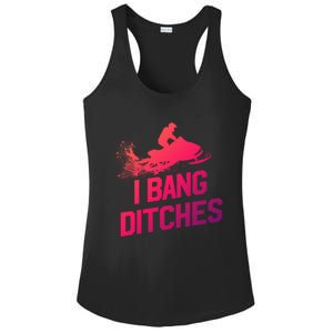 Snowmobile Gift I Bang Ditches Snowmobiling Gift Ladies PosiCharge Competitor Racerback Tank