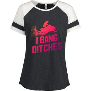 Snowmobile Gift I Bang Ditches Snowmobiling Gift Enza Ladies Jersey Colorblock Tee