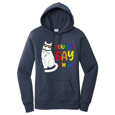 Sounds Gay I Am In Chonk Cat Funny Kitty LGBT Pride Rainbow Women's Pullover Hoodie