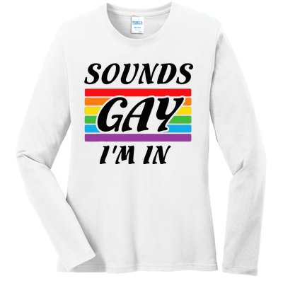 Sounds G.A.Y I Am Here Lgbt Ladies Long Sleeve Shirt