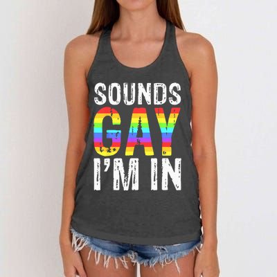 Sounds Gay I'm In LGBT Pride Gifts Women's Knotted Racerback Tank