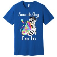 Sounds Gay Im In Funny Lgbt Pride Ally Gothic Rainbow Cat Meaningful Gift Premium T-Shirt