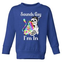 Sounds Gay Im In Funny Lgbt Pride Ally Gothic Rainbow Cat Meaningful Gift Toddler Sweatshirt