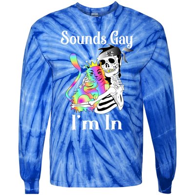 Sounds Gay Im In Funny Lgbt Pride Ally Gothic Rainbow Cat Meaningful Gift Tie-Dye Long Sleeve Shirt