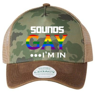 Sounds Gay I'm In Lgbt Pride Funny Rainbow Legacy Tie Dye Trucker Hat