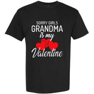 Sorry Grandma Is My Valentine Valentines Day Garment-Dyed Heavyweight T-Shirt