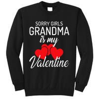 Sorry Grandma Is My Valentine Valentines Day Sweatshirt