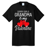 Sorry Grandma Is My Valentine Valentines Day Tall T-Shirt