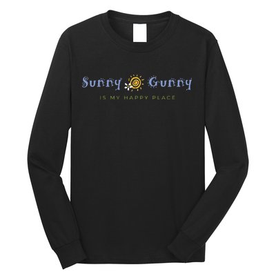 Sunny Gunny Is My Happy Place Colorado Gifts Long Sleeve Shirt