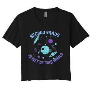 Second Grade Is Out Of This World Space Women's Crop Top Tee