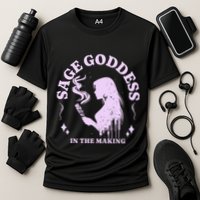 Sage Goddess In The Making Spiritual Energy Holistic Vibes Performance Shirt