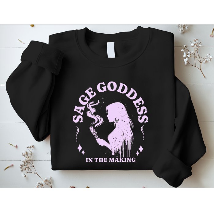 Sage Goddess In The Making Spiritual Energy Holistic Vibes Sweatshirt