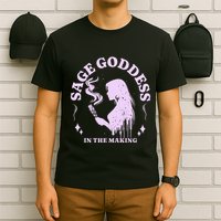 Sage Goddess In The Making Spiritual Energy Holistic Vibes T-Shirt