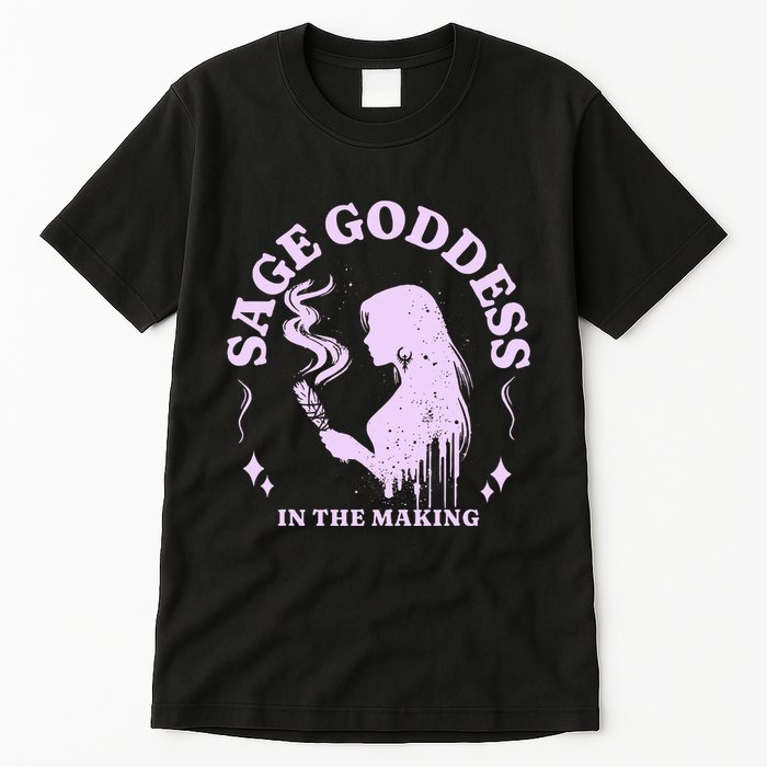 Sage Goddess In The Making Spiritual Energy Holistic Vibes Tall T-Shirt