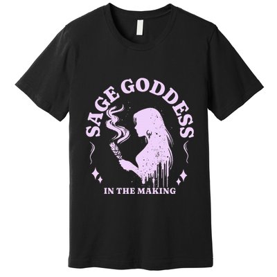 Sage Goddess In The Making Spiritual Energy Holistic Vibes Premium T-Shirt