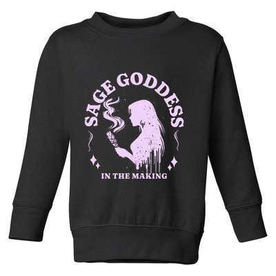 Sage Goddess In The Making Spiritual Energy Holistic Vibes Toddler Sweatshirt
