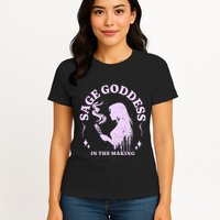 Sage Goddess In The Making Spiritual Energy Holistic Vibes Womens T-Shirt