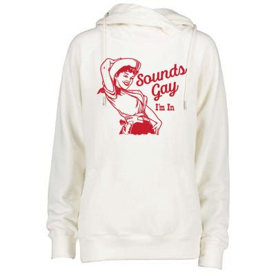 Sounds Gay IM In Retro Lgbt 80s Pride Womens Funnel Neck Pullover Hood