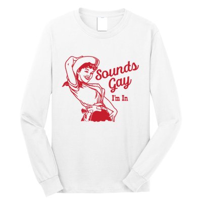 Sounds Gay IM In Retro Lgbt 80s Pride Long Sleeve Shirt