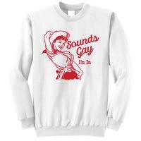 Sounds Gay IM In Retro Lgbt 80s Pride Sweatshirt