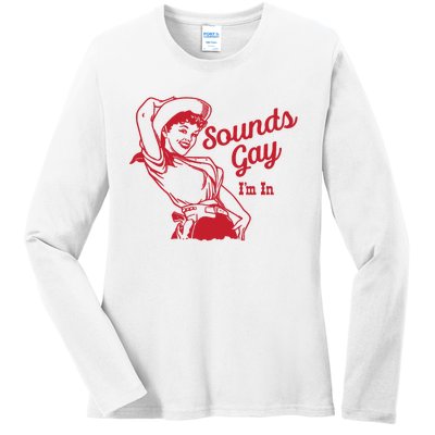 Sounds Gay IM In Retro Lgbt 80s Pride Ladies Long Sleeve Shirt