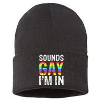 Sounds Gay I'm In LGBT Pride Gifts Sustainable Knit Beanie