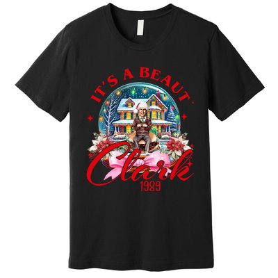 Snow Globe It’S A Beaut Clark 1989 Snow Globe Christmas Clark Griswold Premium T-Shirt